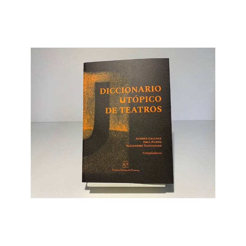 Libro. DICCIONARIO UTÓPICO DE TEATROS