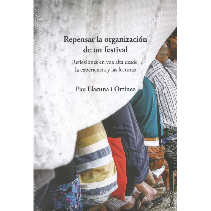Libro. REPENSAR LA ORGANIZACIÓN DE UN FESTIVAL