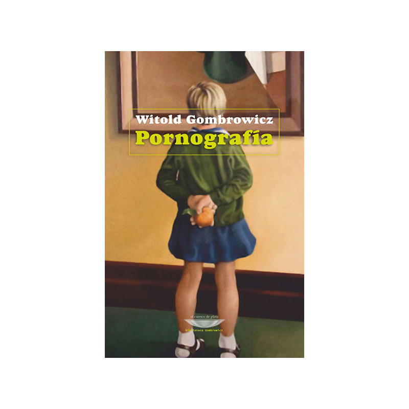 Libro. PORNOGRAFÍA. Gombrowicz