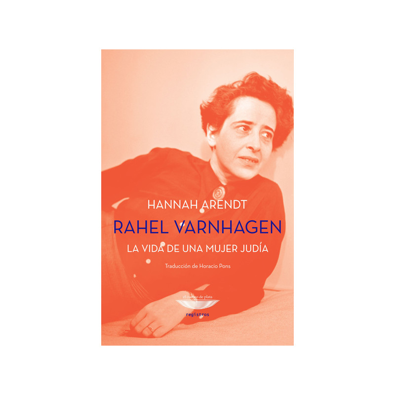 Libro. RAHEL VARNHAGEN. LA VIDA DE UNA MUJER JUDÍA.