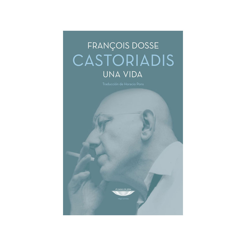 Libro. CASTORIADIS. UNA VIDA. François Dosse