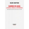 Libro. CAMINO DE AGUA - LUGARES, MUSICA, EXPERIENCIA