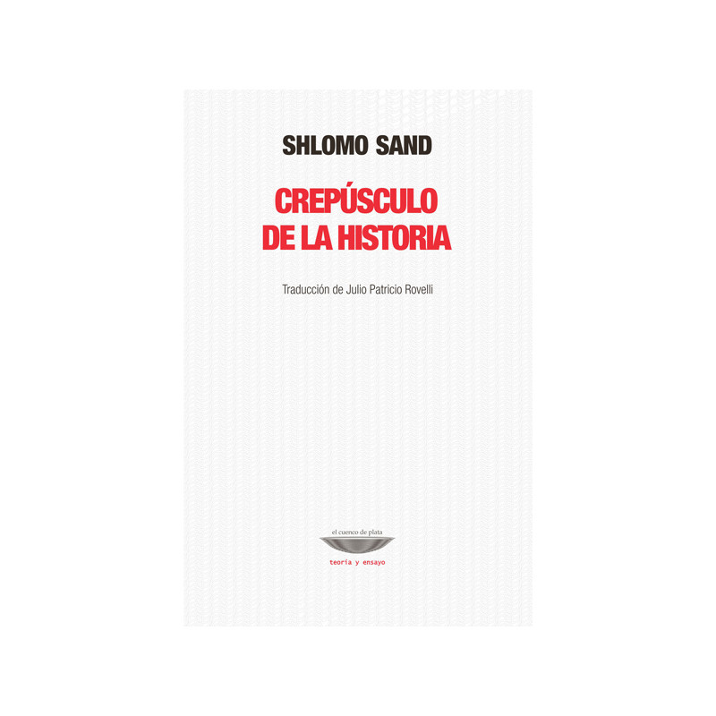 Libro. CREPUSCULO DE LA HISTORIA. Shlomo Sand