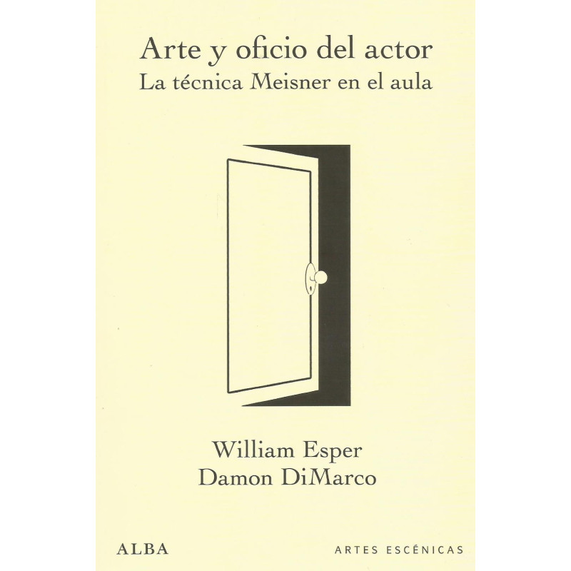 Libro. ARTE Y OFICIO DEL ACTOR - LA TECNICA MEISNER EN EL AULA