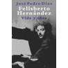 Libro. FELISBERTO HERNANDEZ. VIDA Y OBRA