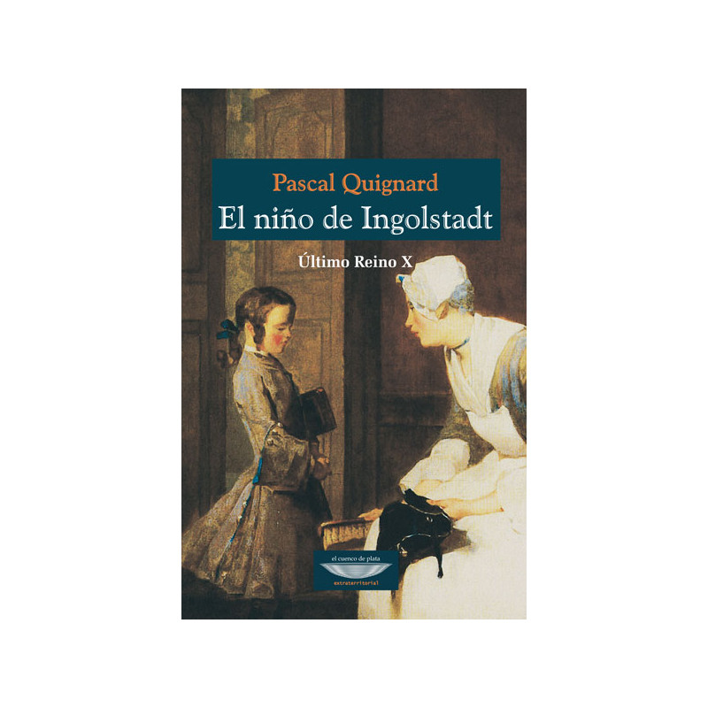 Libro. EL NIÑO DE INGOLSTADT - ULTIMO REINO X