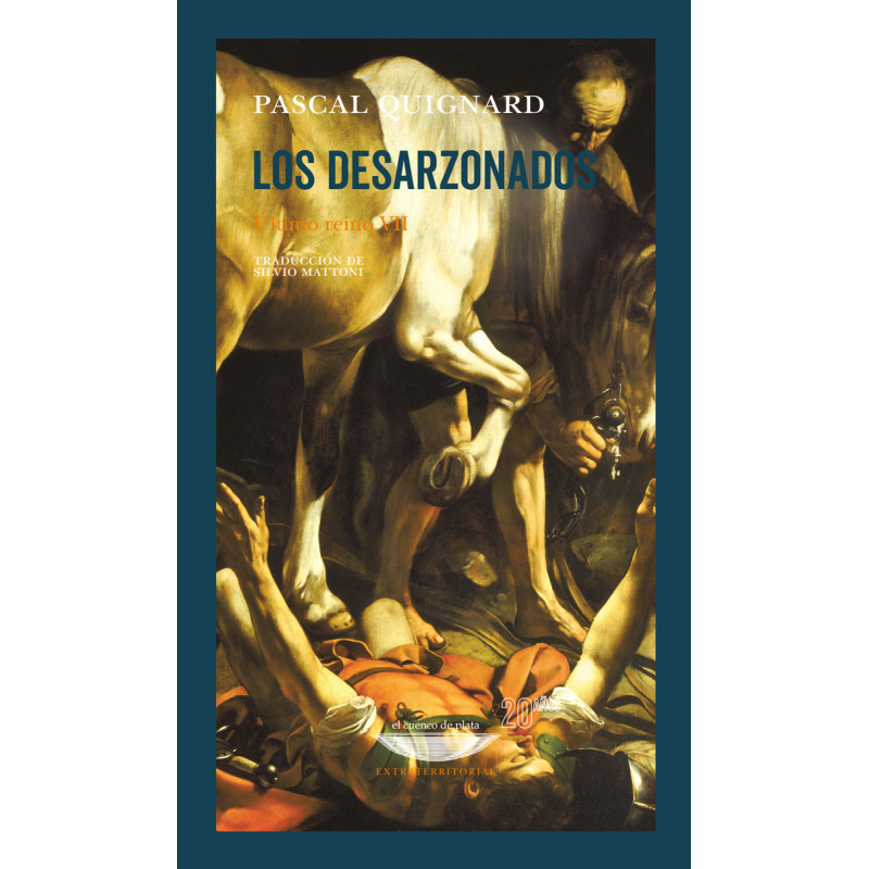 Libro. LOS DESARZONADOS - ULTIMO REINO VII