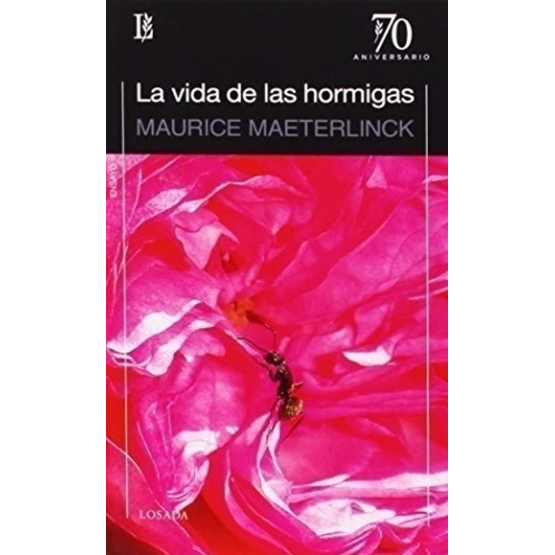 Libro. LA VIDA DE LAS HORMIGAS. Maurice Maeterlinck