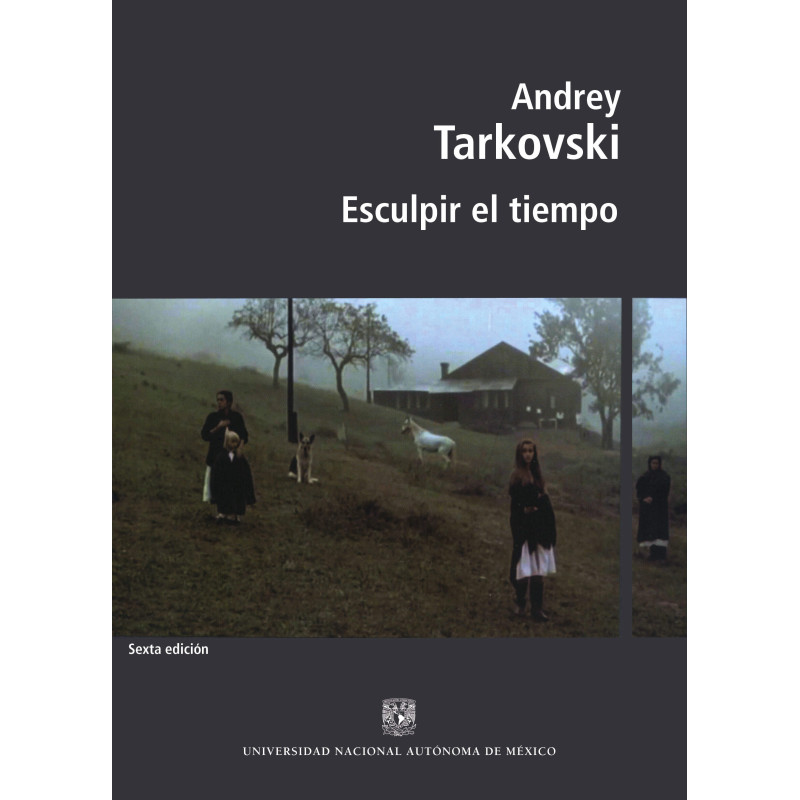 Libro. ESCULPIR EL TIEMPO. Andrey Tarkovski. Sexta edicion