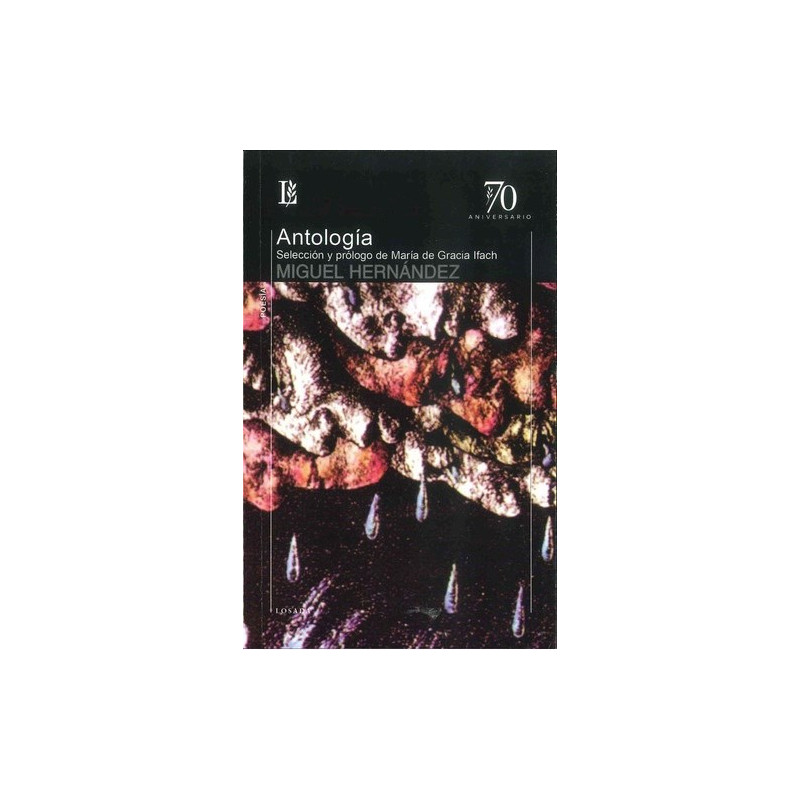Libro. ANTOLOGIA. - 70 A. Miguel Hernandez