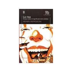 Libro. LA RISA. ENSAYO SOBRE EL SIGNIFICADO DE LO COMICO
