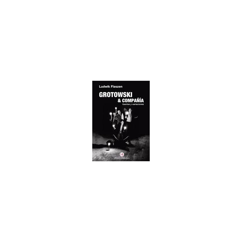 Libro. GROTOWSKI Y COMPAÑÍA