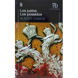 Libro. LOS JUSTOS / LOS POSEIDOS - 70 A.  Albert Camus