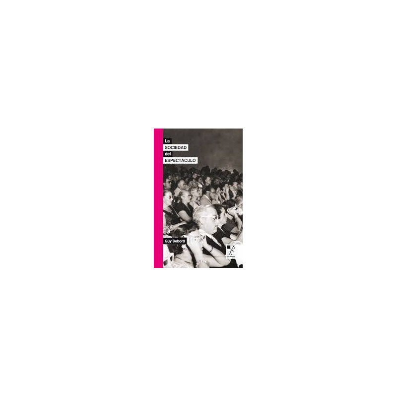 Libro. LA SOCIEDAD DEL ESPECTÁCULO (TAPA BLANDA)