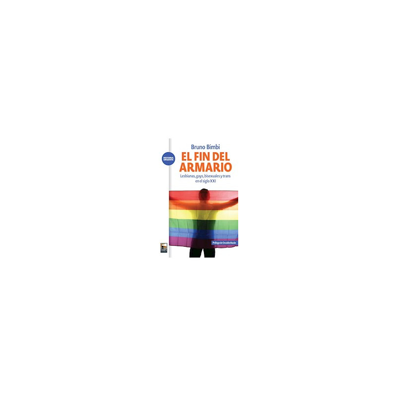 Libro. EL FIN DEL ARMARIO. Bruno Bimbi