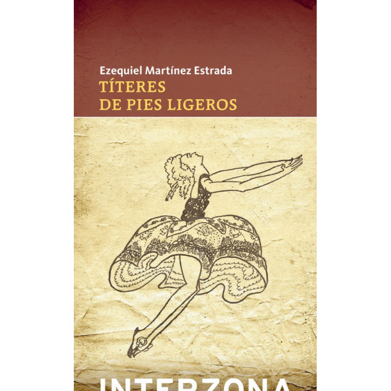 Libro. TITERES DE PIES LIGEROS. Ezequiel Martínez Estrada