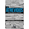 Libro. LOS ATREVIDOS. Julian Gorodischer