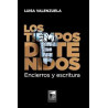 Libro. LOS TIEMPOS DETENIDOS. Luisa Valenzuela