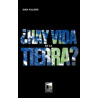 Libro. ¿HAY VIDA EN LA TIERRA? Juan Villoloro