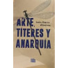 Libro. ARTE, TÍTERES Y ANARQUÍA. Iván Darío Álvarez