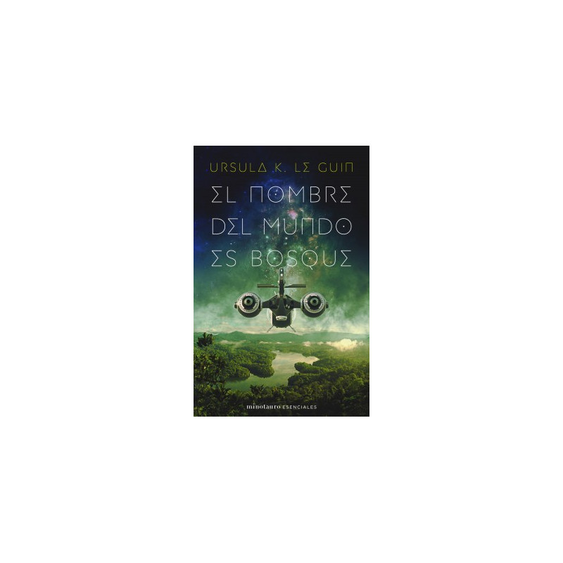 Libro. EL NOMBRE DEL MUNDO ES BOSQUE