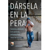 Libro. DÁRSELA EN LA PERA. Fernando Navarro