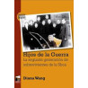 Libro. HIJOS DE LA GUERRA. DIANA WANG