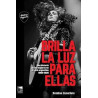 Libro. BRILLA LA LUZ PARA ELLAS. Romina Zanellato
