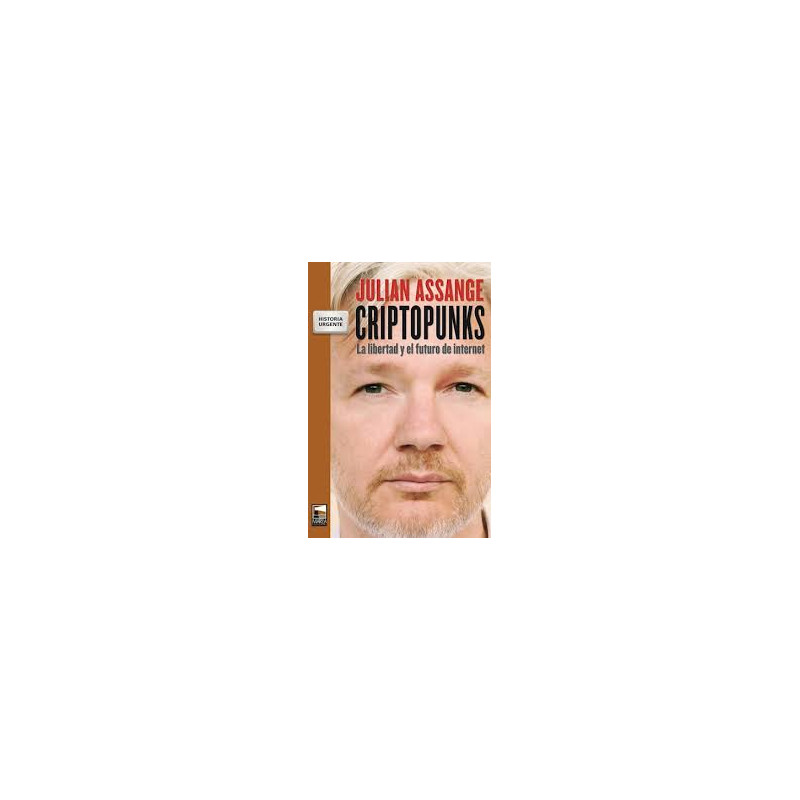 Libro. CRIPTOPUNKS. Julian Assange