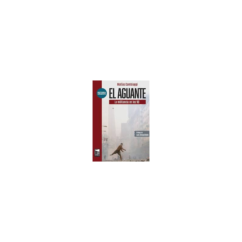 Libro. EL AGUANTE. Matias Cambiaggi