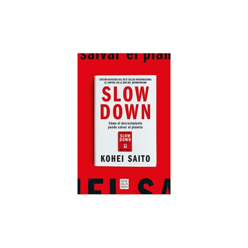 Libro. Slow Down. Cómo el decrecimiento puede salvar el planeta
