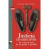 Libro. JUSTICIA ERA KIRCHNER. ABIAD / THIEBERGER