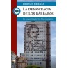 Libro. LA DEMOCRACIA DE LOS BÁRBAROS.  Hernan Brienza