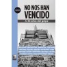 Libro. NO NOS HAN VENCIDO. LUIS ZARRANZ