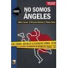 Libro. NO SOMOS ANGELES. Liliana Caruso / Florencia Etcheves / Mauro Szeta