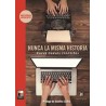 Libro. NUNCA LA MISMA HISTORIA. NUEVE NUEVOS CRONISTAS.