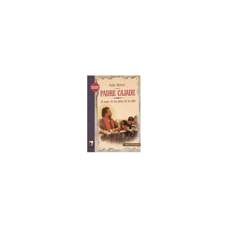 Libro. PADRE CAJADE. Pablo Morosi
