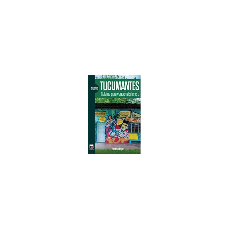 Libro. TUCUMANTES. Sibila Diana Camps