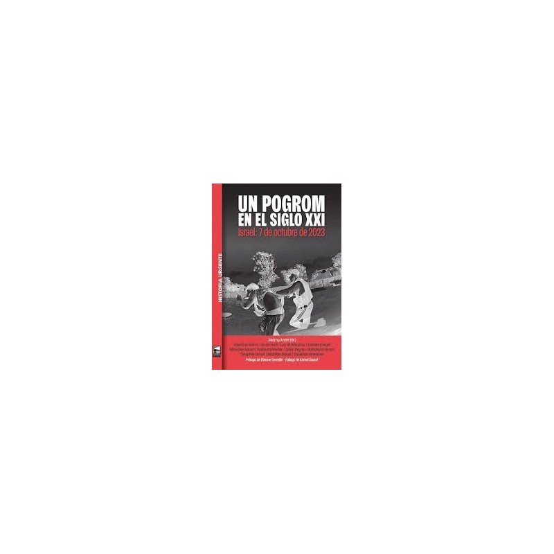 Libro. UN POGROM EN EL SIGLO XXI. Andre Jeremy