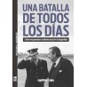 Libro. UNA BATALLA DE TODOS LOS DÍAS. Juan Pablo Csipka