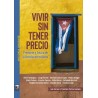 Libro. VIVIR SIN TENER PRECIO. LUIS ZARRANZ / FRANCISCO FARINA