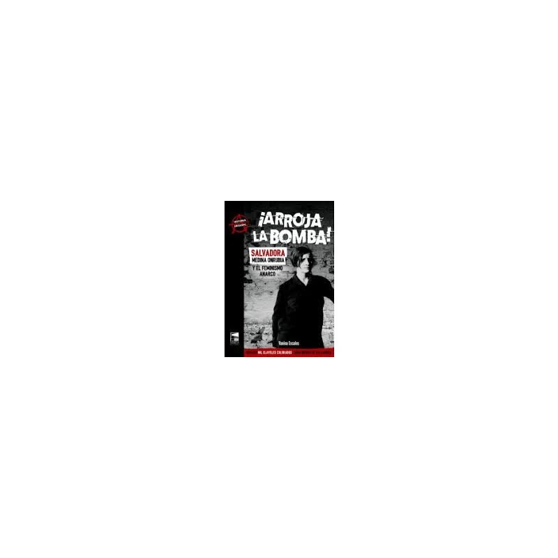Libro. ¡ARROJA LA BOMBA! Vanina Escales