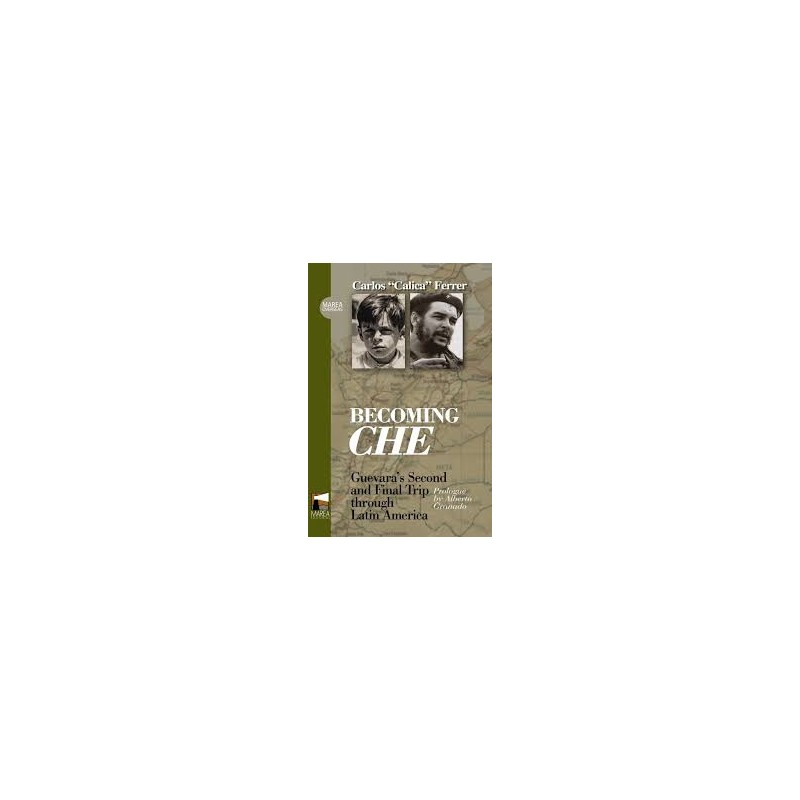 Libro. BECOMING CHE. Carlos Ferrer