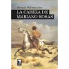 Libro. LA CABEZA DE MARIANO ROSAS. Sergio Schmucler
