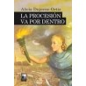 Libro. LA PROCESIÓN VA POR DENTRO. Alicia Dujovne Ortiz