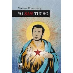 Libro. YO SAN TUCHO. Marcos Rosenzvaig