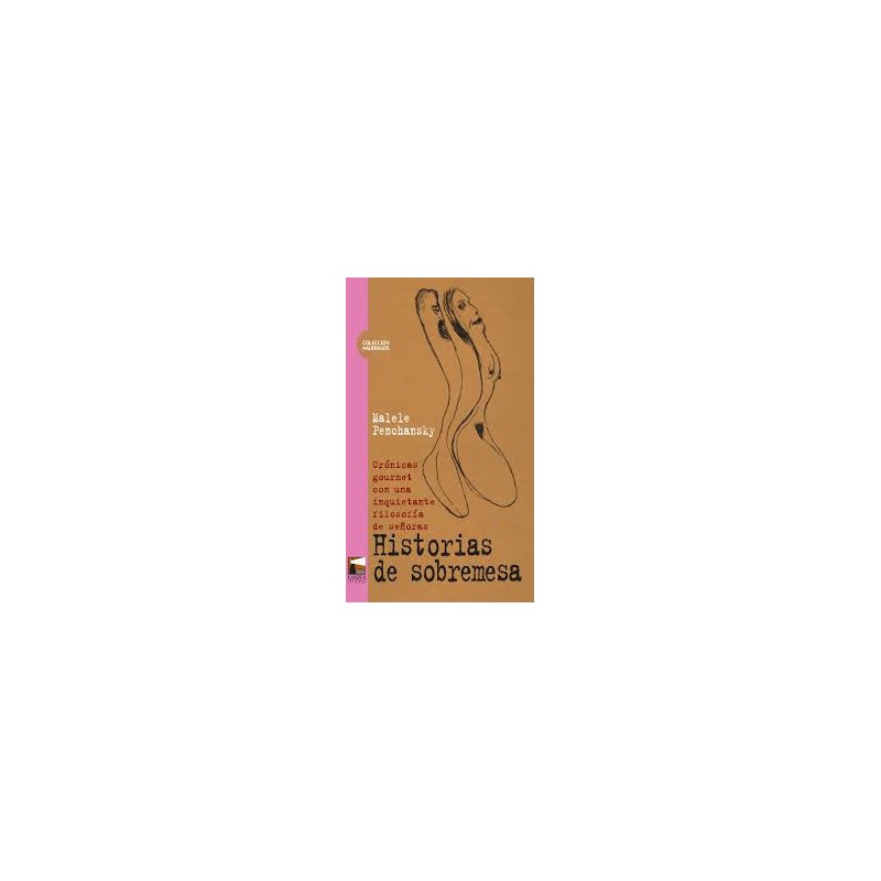 Libro. CRÓNICAS DE SOBREMESA. Malele Penchansky