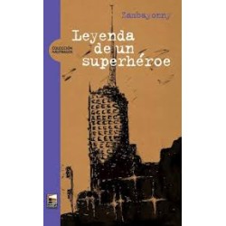 Libro. LEYENDA DE UN SUPERHÉROE. Zambayonny