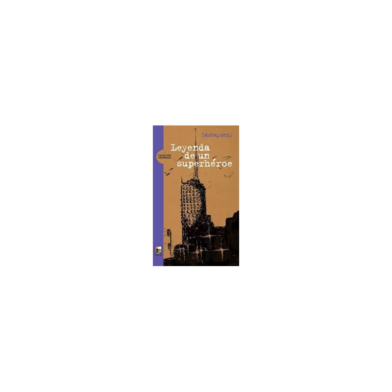 Libro. LEYENDA DE UN SUPERHÉROE. Zambayonny