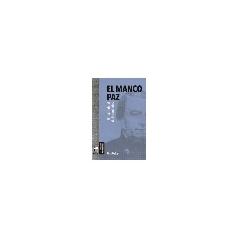 Libro. EL MANCO PAZ. Max Delupi